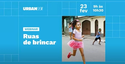 Webinar Ruas de brincar
