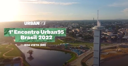 Cobertura do 1º Encontro Urban95 Brasil em Boa Vista